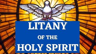 Litany of the Holy Spirit [upl. by Eng]