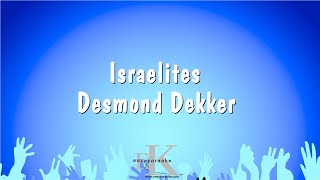 Israelites  Desmond Dekker Karaoke Version [upl. by Isyak]