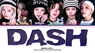 NMIXX 엔믹스 DASH Lyrics Color Coded Lyrics [upl. by Asor]