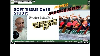 Soft Tissue Case Study Rowing Pains Pt 2 Answers and Discussion [upl. by Clarissa]