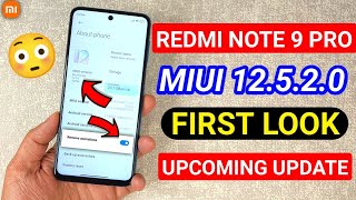 REDMI NOTE 9 PRO MIUI 12520 NEW UPCOMING UPDATE FIRST LOOK REDMI NOTE 9 PRO MIUI 125 ENHANCED 😭 [upl. by Ahseem]