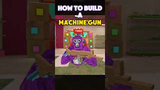 How to build a MACHINE Gun in Gorilla Tag Monke Blocks [upl. by Barny504]