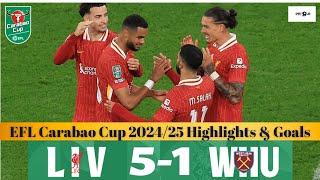 Liverpool 51 West Ham  Carabao Cup Third Round Highlights [upl. by Tammy209]