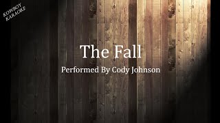 The Fall Cody Johnson Karaoke [upl. by Assirahs795]