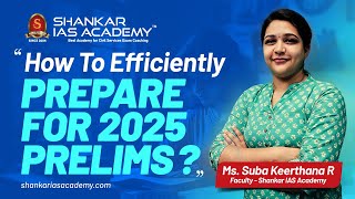 How To Prepare For UPSC Prelims 2025 Exam  UPSC Study Plan amp Roadmap  Shankar IAS Academy [upl. by Hubble831]