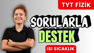 Sorularla TYT FİZİK  Isı Sıcaklık ve Genleşme Soru Çözümü [upl. by Haropizt663]