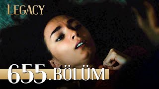 Emanet 655 Bölüm  Legacy Episode 655 [upl. by Raye667]