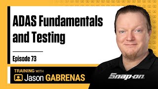 ADAS Fundamentals and Testing  Snapon Live Training Episode 73 [upl. by Ariem]