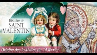 Histoire de saint Valentin et origine des festivités du 14 février [upl. by Sumaes839]