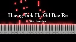 Haeng Bok Ha Gil Ba Rae  Lim Hyung Joo  Piano Tutorial by Andre Panggabean [upl. by Taite455]