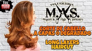 Corte de Cabello a Capas LargasDegradadoDegrafilado o DesfiladoLong Layers HaircutHair tutorial [upl. by Wakefield255]