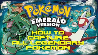 Pokemon Emerald ALL Legendary Pokemon Locations Including Events [upl. by Ariak657]