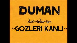 Duman  Gözleri Kanlı [upl. by Strade]