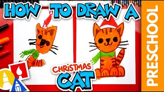 How To Draw A Christmas Cat  Preschool [upl. by Esimehc]