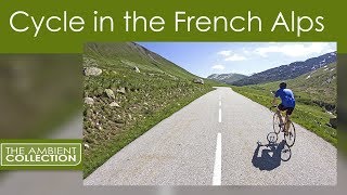 Cycle Through Nature Indoor cycling in the French Alps Videos for your Treadmill or Exercise Bike [upl. by Cherianne]