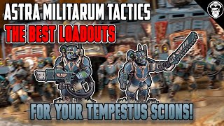 The BEST Loadouts for your Tempestus Scions  10th Edition  Astra Militarum Tactics [upl. by Alrats]