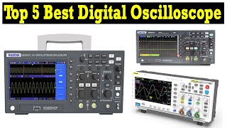 Top 5 Best Oscilloscope 2023  The best Digital Oscilloscope [upl. by Zizaludba]