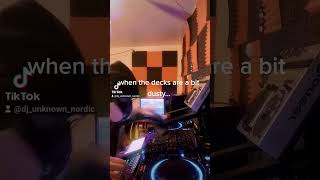 when the decks are dusty dj decks maintenance [upl. by Evangelin]