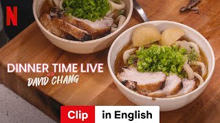 Dinner Time Live With David Chang Clip  Trailer in English  Netflix [upl. by Niela577]