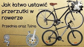 Jak łatwo naprawić i ustawić przerzutki w rowerze  przednia i tylna [upl. by Turmel]