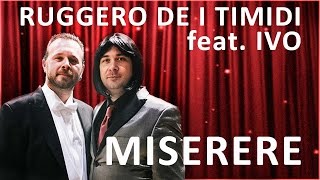 Ruggero de I Timidi feat Ivo  Miserere Live  Elfo Puccini [upl. by Dehsar]