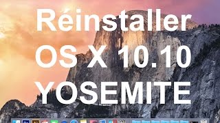 Comment formater son MAC et réinstaller OS X 1010 Yosemite [upl. by Aigroeg]