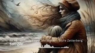 Nobody Loves Me Better  Sture Zetterberg [upl. by Bethesde87]