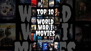 Top 10 World War I Movies [upl. by Cooperstein]