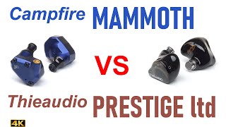 Campfire Audio Mammoth vs Thieaudio Prestige Ltd [upl. by Aldridge]