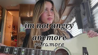 Im not angry anymore paramore [upl. by Enifesoj855]