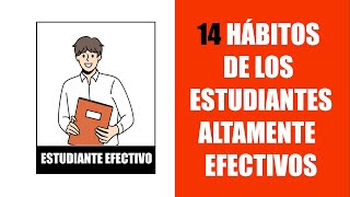 14 habitos de los estudiantes altamente efectivos [upl. by Bonacci]