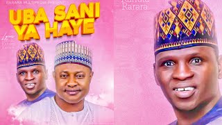 Dauda Kahutu Rarara  Uba Sani Ya Haye  Official Music Audio [upl. by Fatma]