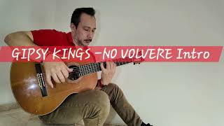 Gipsy Kings  No Volvere İntro B  gipsykings novolvere guitar flamenco cover flamenco music [upl. by Keen]