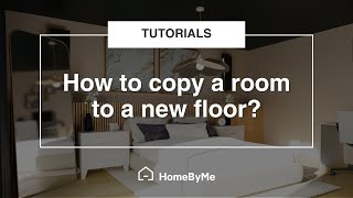 How to copy a room to a new floor  HomeByMe Tutorials [upl. by Ybbob]