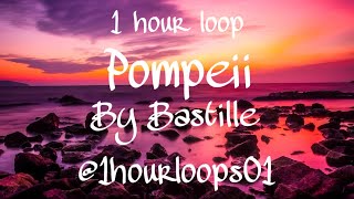 Bastille  Pompeii  1 hour   lyrics [upl. by Jutta]