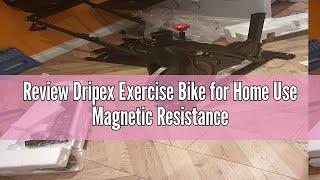 Review Dripex Exercise Bike for Home Use Magnetic Resistance Indoor Cycling Stationary Bike for Home [upl. by Haropizt175]