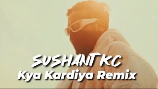 Sushant Kc  Kya Kardiya Boysfromis Remix [upl. by Rabah815]