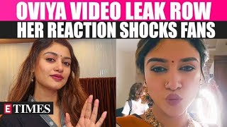 Oviya reacts to the private video leak Says Next time bro [upl. by Aneetsirhc]