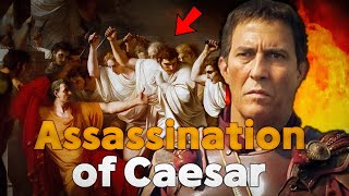 Julius Caesar Assassinated  What was the Impact of Julius Caesar’s Murder [upl. by Stephania]