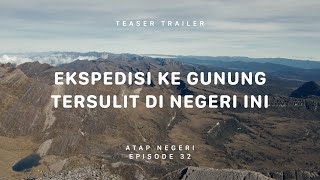 Ekspedisi ke Gunung Tersulit di Negeri ini [upl. by Esoryram516]