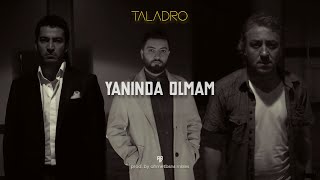 Taladro  Yanında Olmam feat ahmetbsns Mixes TikTok [upl. by Einnoj]