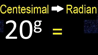 Convert 20 centesimal degrees to radians easy method  transform [upl. by Norrat]