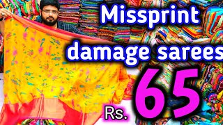 Madina 🎁 Rs65Missprint Damage sarees 🎉Taiba Sarees Center 🎉Saritha logics [upl. by Ahsyekat]