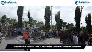 🔴Tuntutan Supir Angkot terkait Operasional Balikpapan city Trans [upl. by Eneloc358]