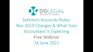 Solicitors Accounts Rules – November 2019 Changes amp What Your Accountant Is Expecting Webinar [upl. by Eiramoj697]