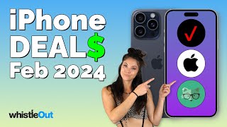 Best iPhone Deals  February 2024 [upl. by Letsyrk3]