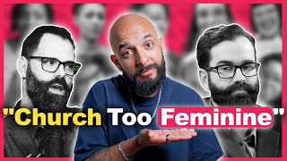 SHOCKING Reasons Conservatives Think Church Is Too Feminine [upl. by Nylekoorb363]