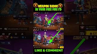 HOW TO GET WEAPON GLORY BADGE  Free Fire weapon badge shorts od18gaming [upl. by Liamaj599]