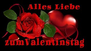 Valentinstag Grüße ❤ Happy Valentines Day❤ [upl. by Ardnuhsor]