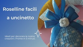 Roselline uncinetto facili facili Easy crochet roses [upl. by Letsyrc]